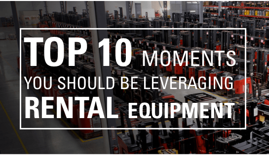 rental equipment, forklift rental, choosing a forklift, deciding when to rent, lift truck rentals, rent a lift, rent a forklift, seasonal forklift, seasonal forklift rental, temporary lift truck,